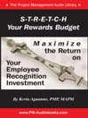 S-T-R-E-T-C-H Your Rewards Budget